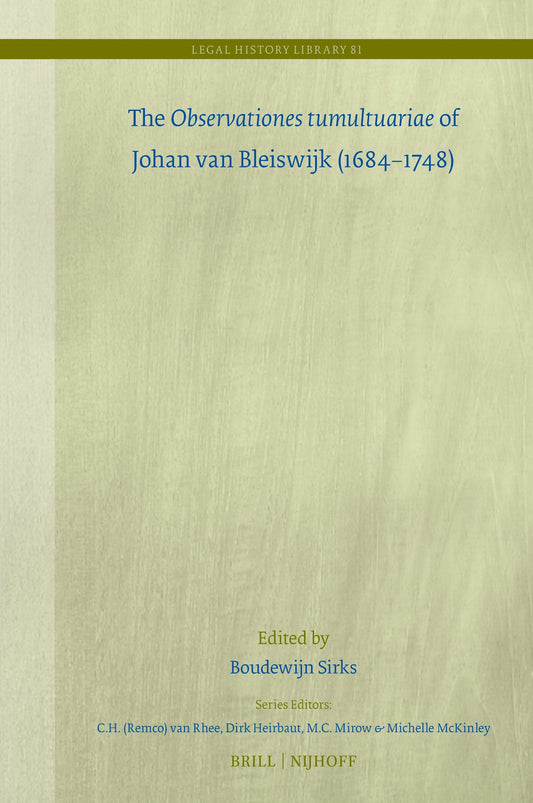 The Observationes tumultuariae of Johan van Bleiswijk (1684–1748)