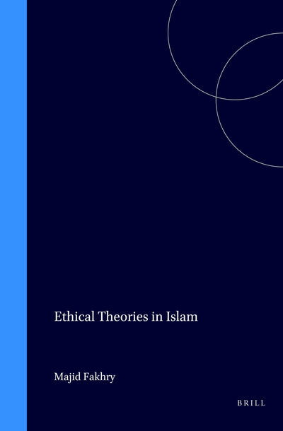 Cover image for Ethical Theories in Islam, isbn: 9789004760936
