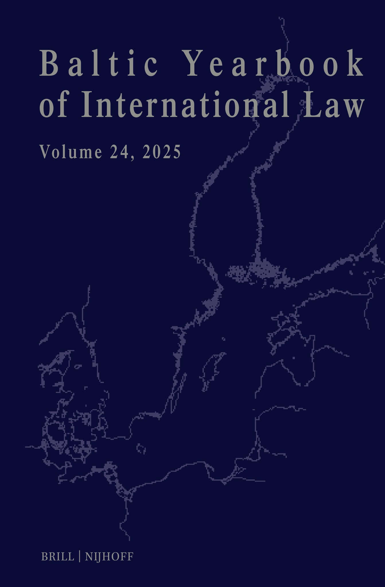Cover image for Baltic Yearbook of International Law, Volume 24 (2025) ISBN 9789004773813