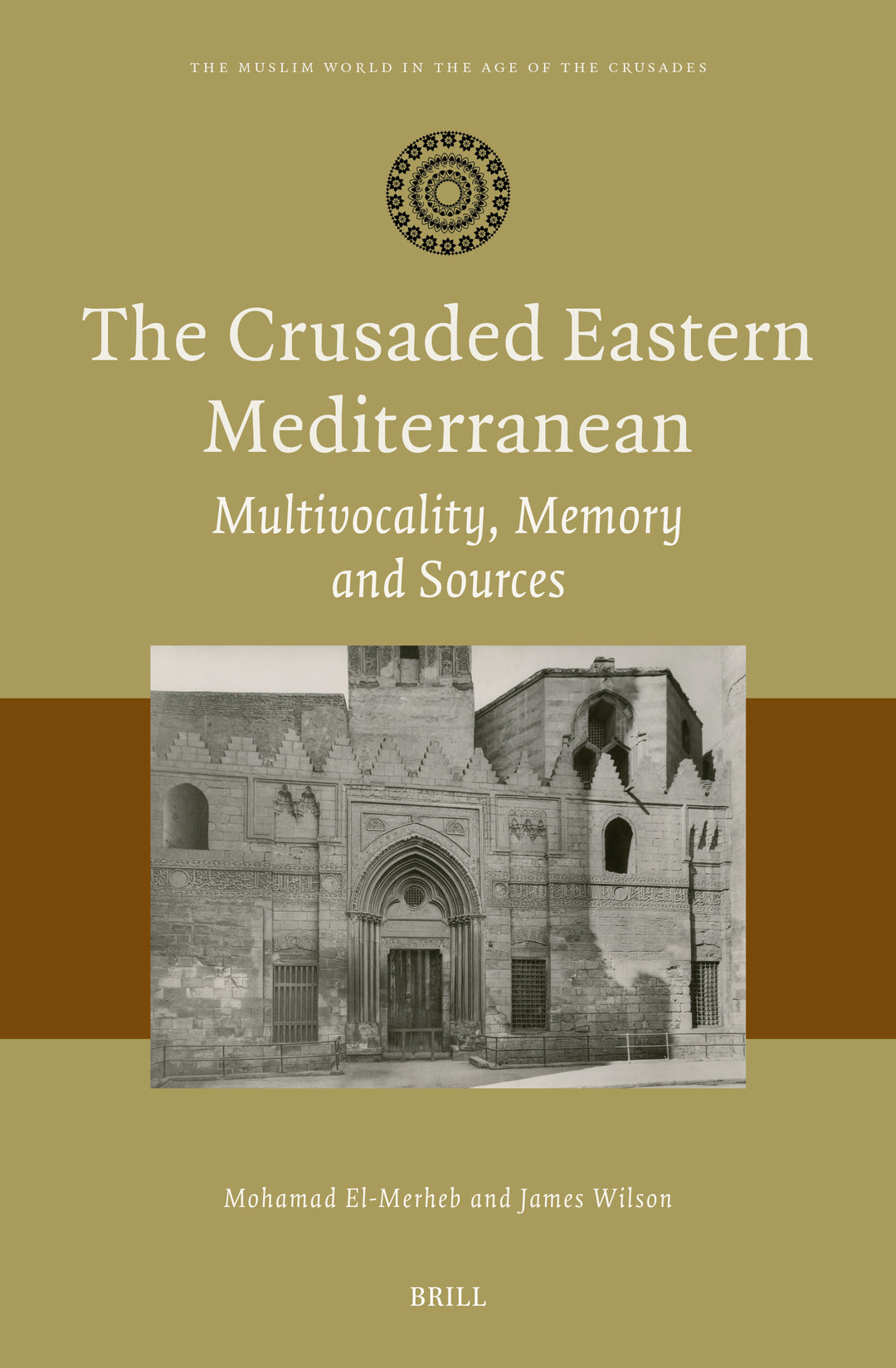 Cover image for The Crusaded Eastern Mediterranean ISBN 9789004774599