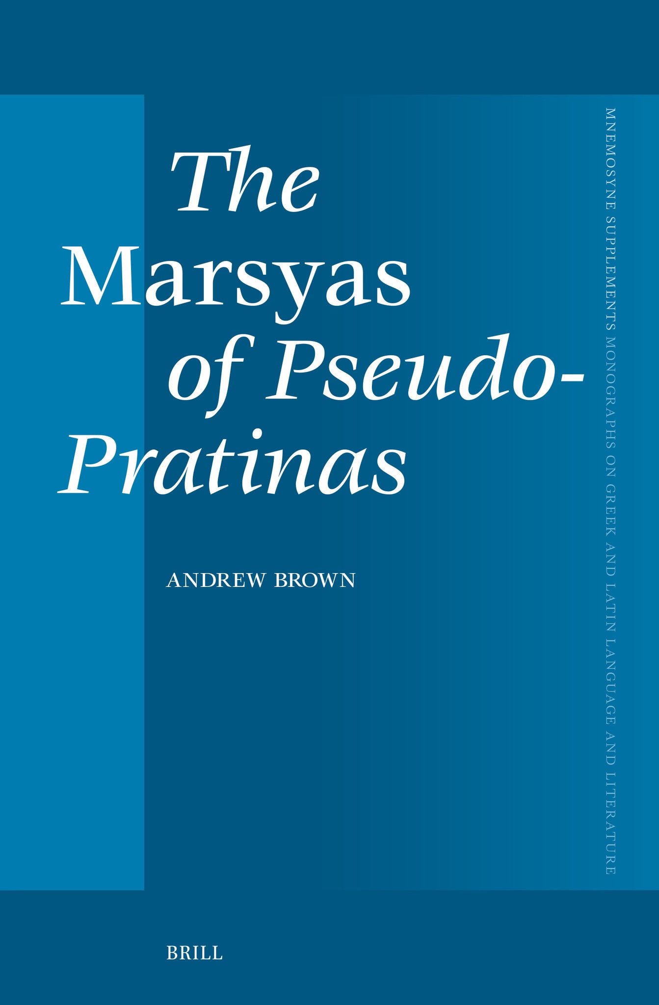 Cover image for The Marsyas of Pseudo-Pratinas ISBN 9789004784222