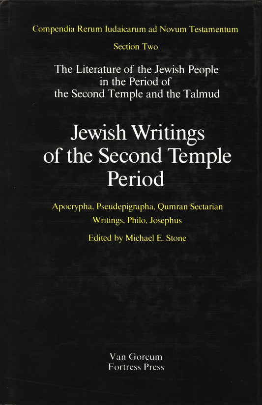 The Literature of the Jewish People in the Period of the Second Temple and the Talmud, Volume 2 Jewish Writings of the Second Temple Period