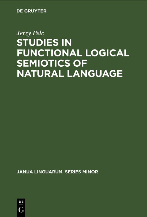 Cover image for Studies in Functional Logical Semiotics of Natural Language, isbn: 9789027915993
