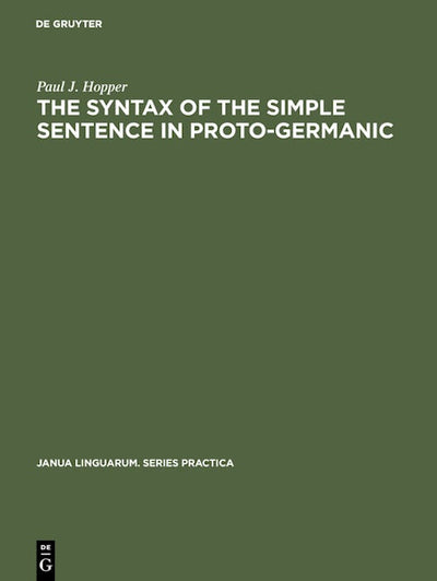The Syntax of the Simple Sentence in Proto-Germanic