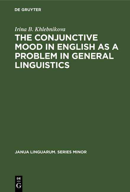 The Conjunctive Mood in English as a Problem in General Linguistics