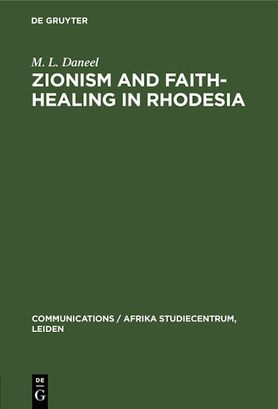 Zionism and Faith-Healing in Rhodesia