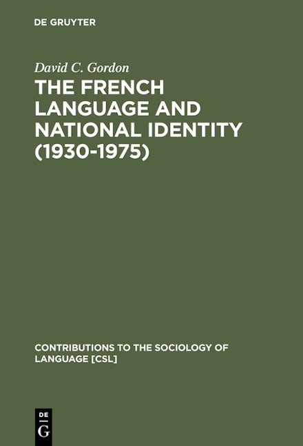 The French Language and National Identity (1930–1975)