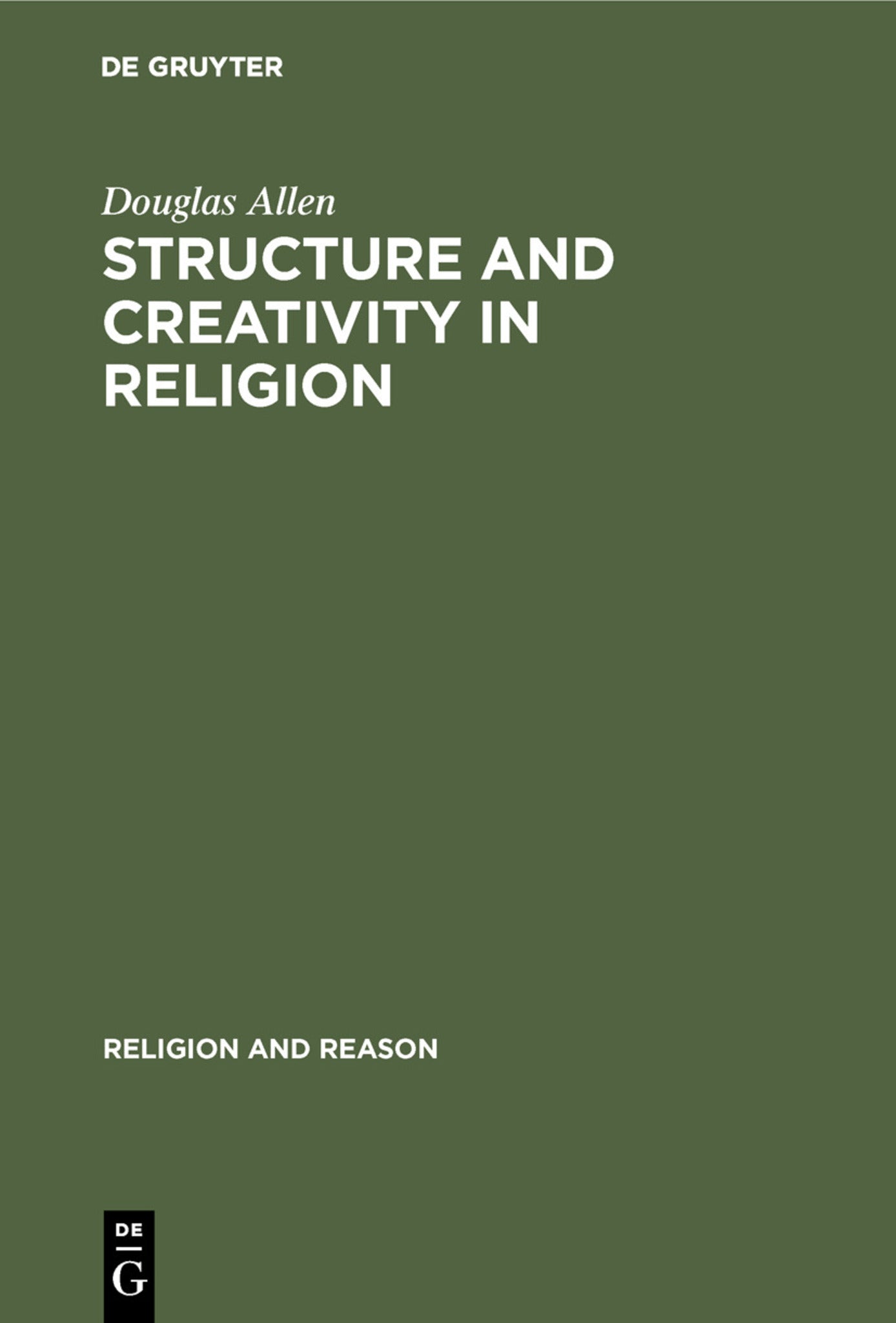 Cover image for Structure and Creativity in Religion ISBN 9789027975942