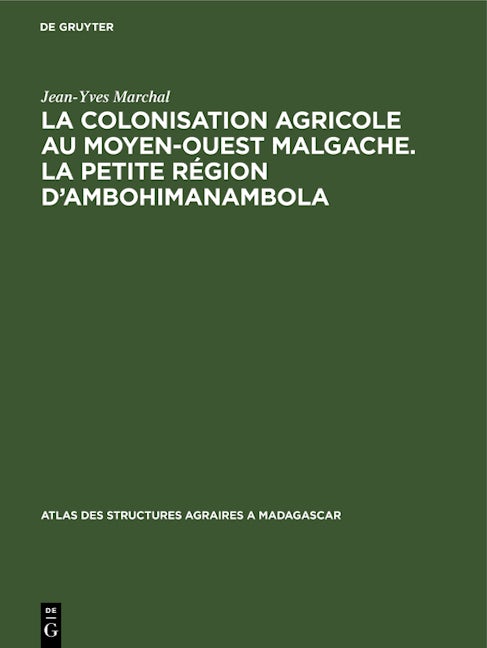 La colonisation agricole au Moyen-Ouest malgache. La petite région d’Ambohimanambola