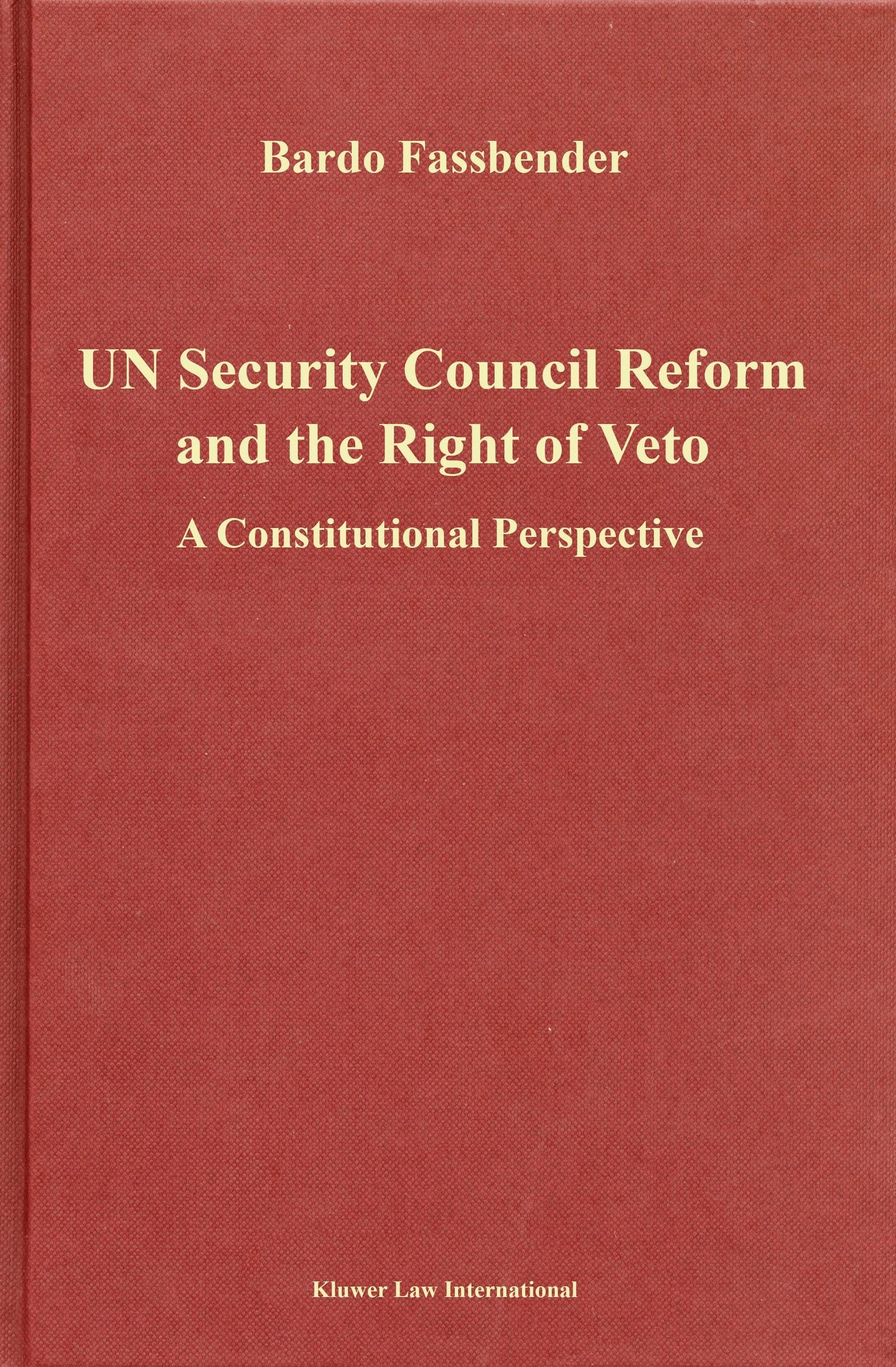 Book cover image for UN Security Council Reform and the Right of Veto ISBN: 9789041105929