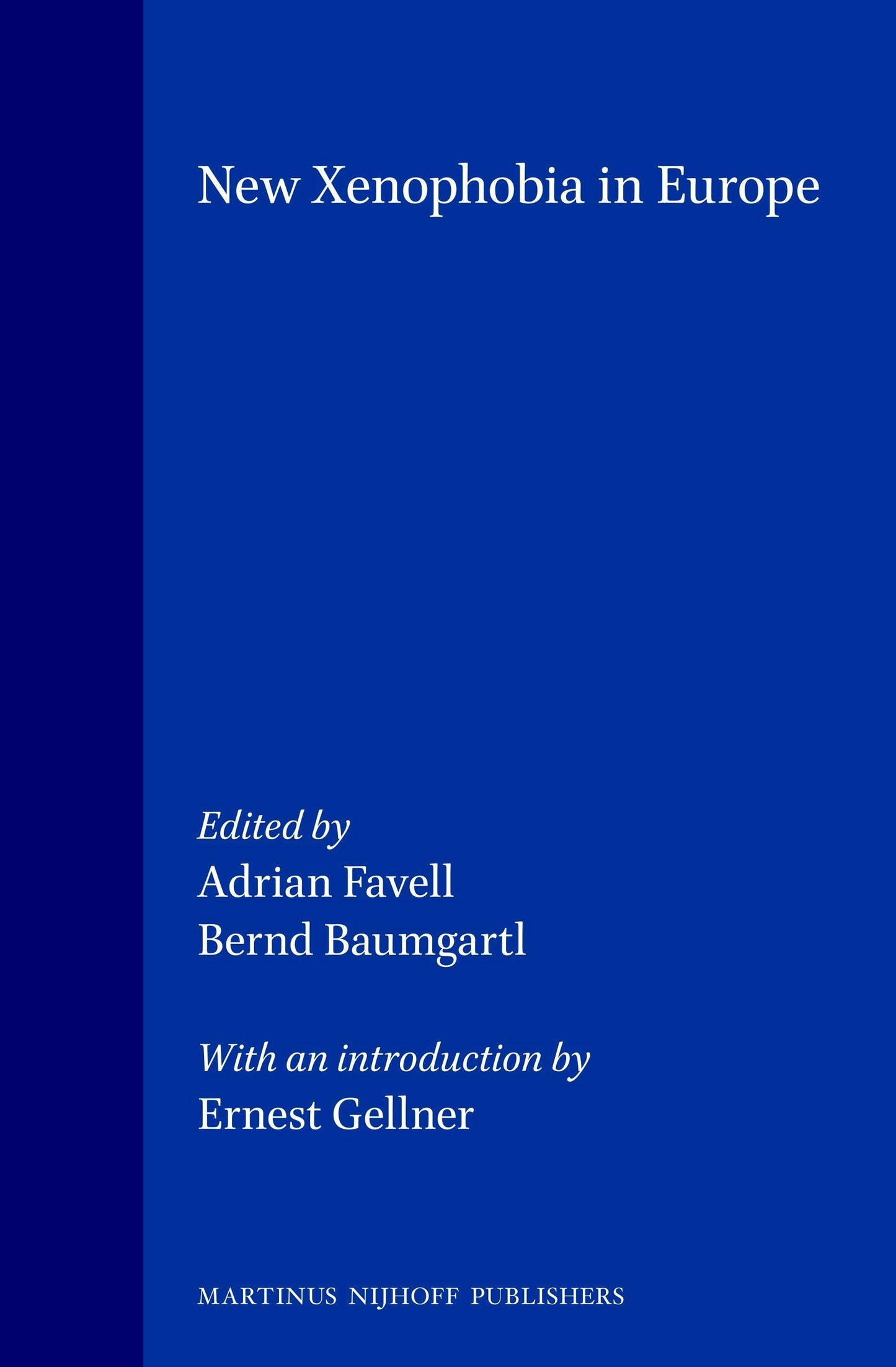 Book cover image for New Xenophobia in Europe ISBN: 9789041108654