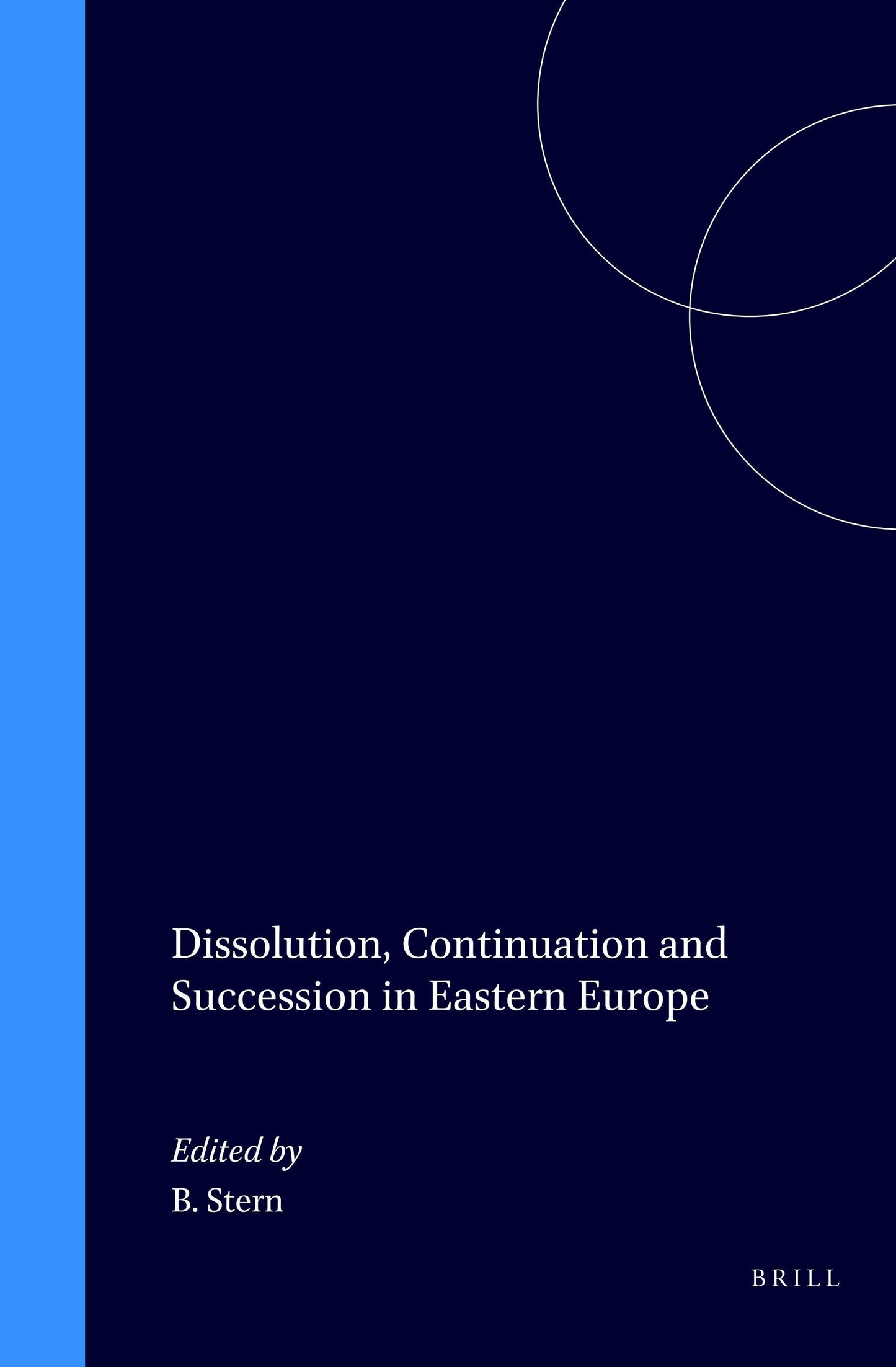 Book cover image for Dissolution, Continuation and Succession in Eastern Europe ISBN: 9789041110831