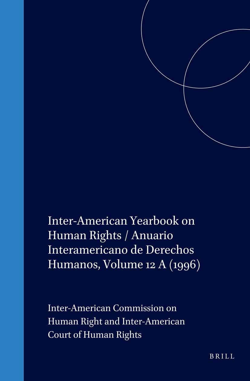 Book cover image for Inter-American Yearbook on Human Rights / Anuario Interamericano de Derechos Humanos, Volume 12 A (1996) ISBN: 9789041111234