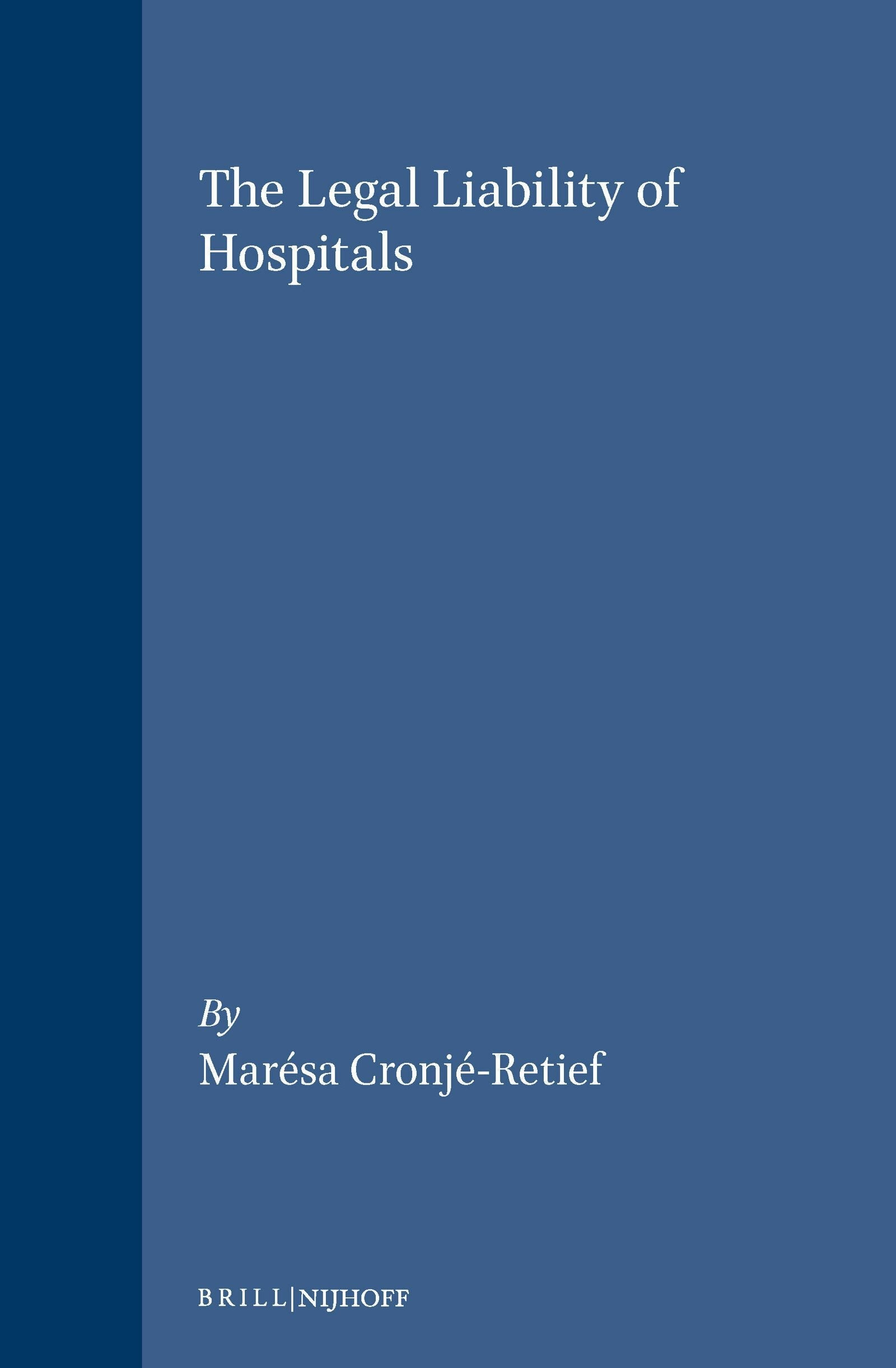 Book cover image for The Legal Liability of Hospitals ISBN: 9789041114501