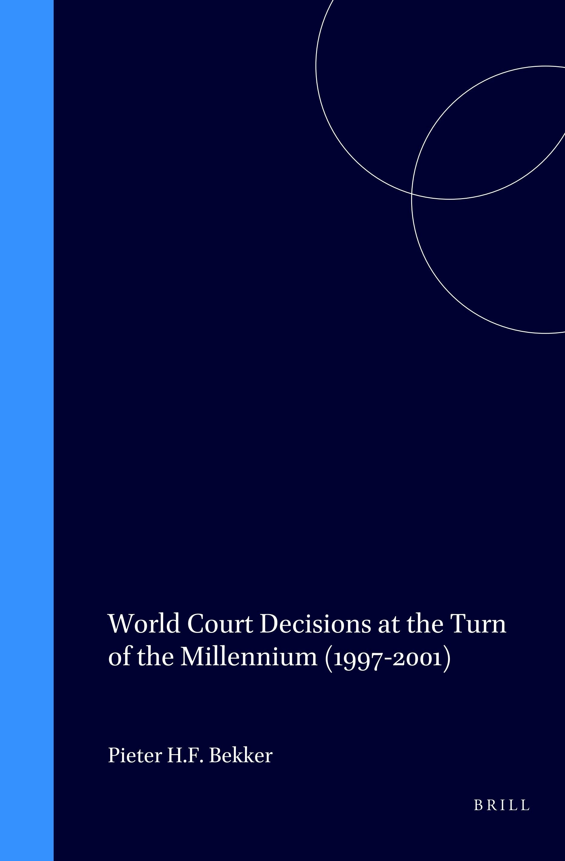 Book cover image for World Court Decisions at the Turn of the Millennium (1997-2001) ISBN: 9789041117915