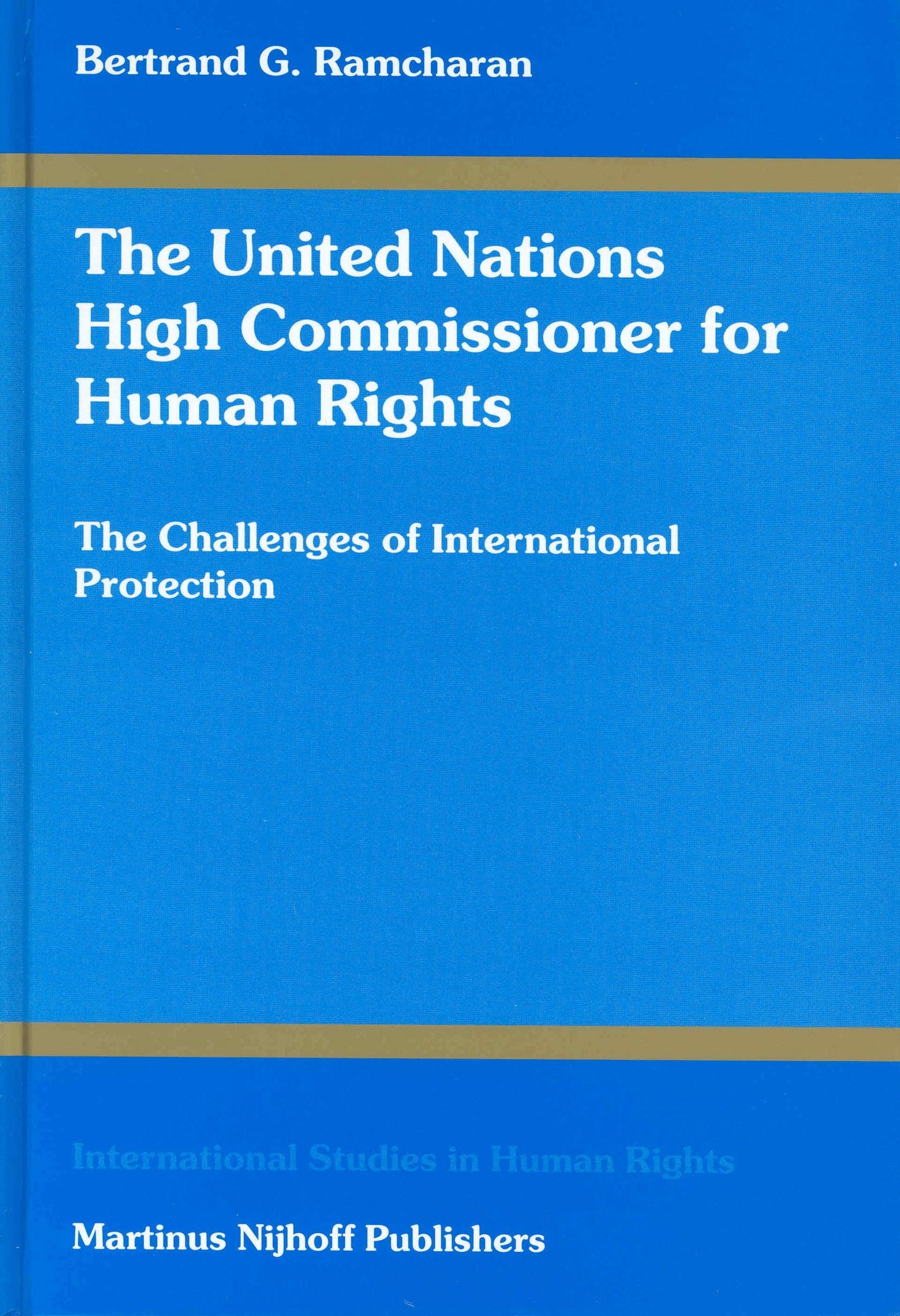 Book cover image for The United Nations High Commissioner for Human Rights ISBN: 9789041118325