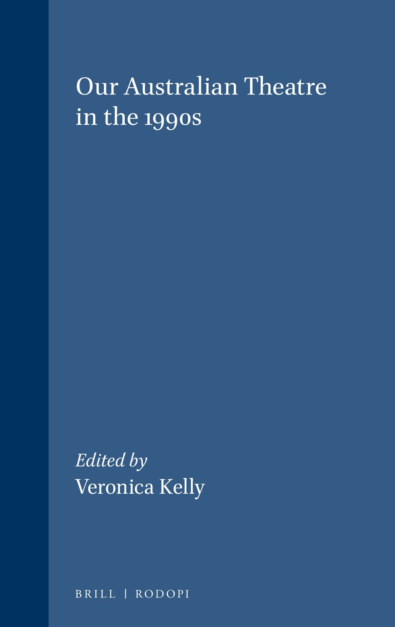 Book cover image for Our Australian Theatre in the 1990s ISBN: 9789042002890