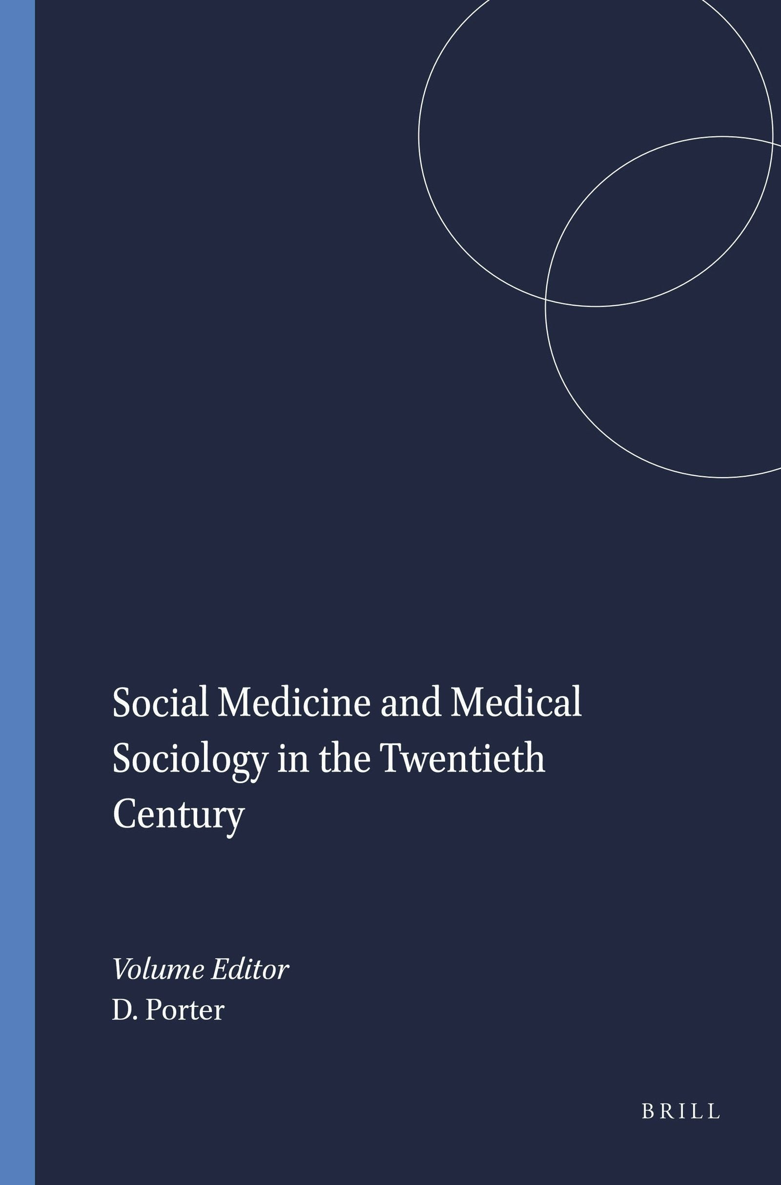 Book cover image for Social Medicine and Medical Sociology in the Twentieth Century ISBN: 9789042003569