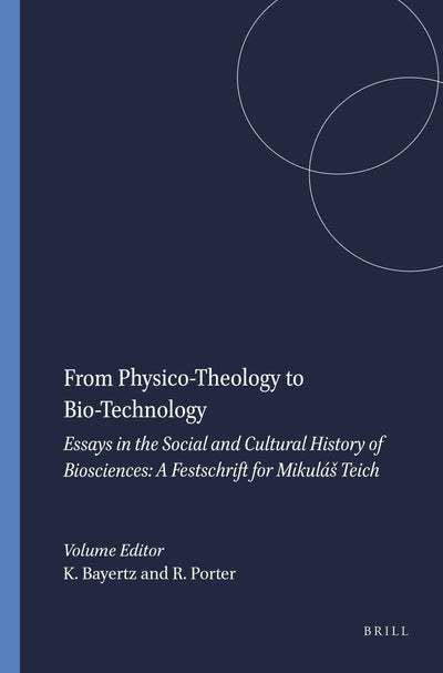 Cover image for From Physico-Theology to Bio-Technology, isbn: 9789042004917
