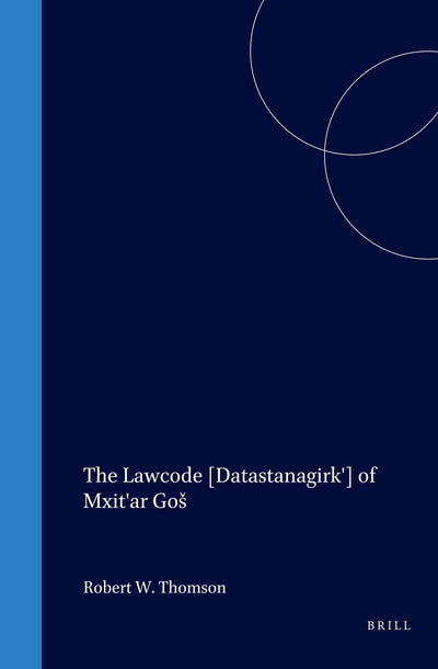 Cover image for The Lawcode [Datastanagirk'] of Mxit'ar Goš, isbn: 9789042007901
