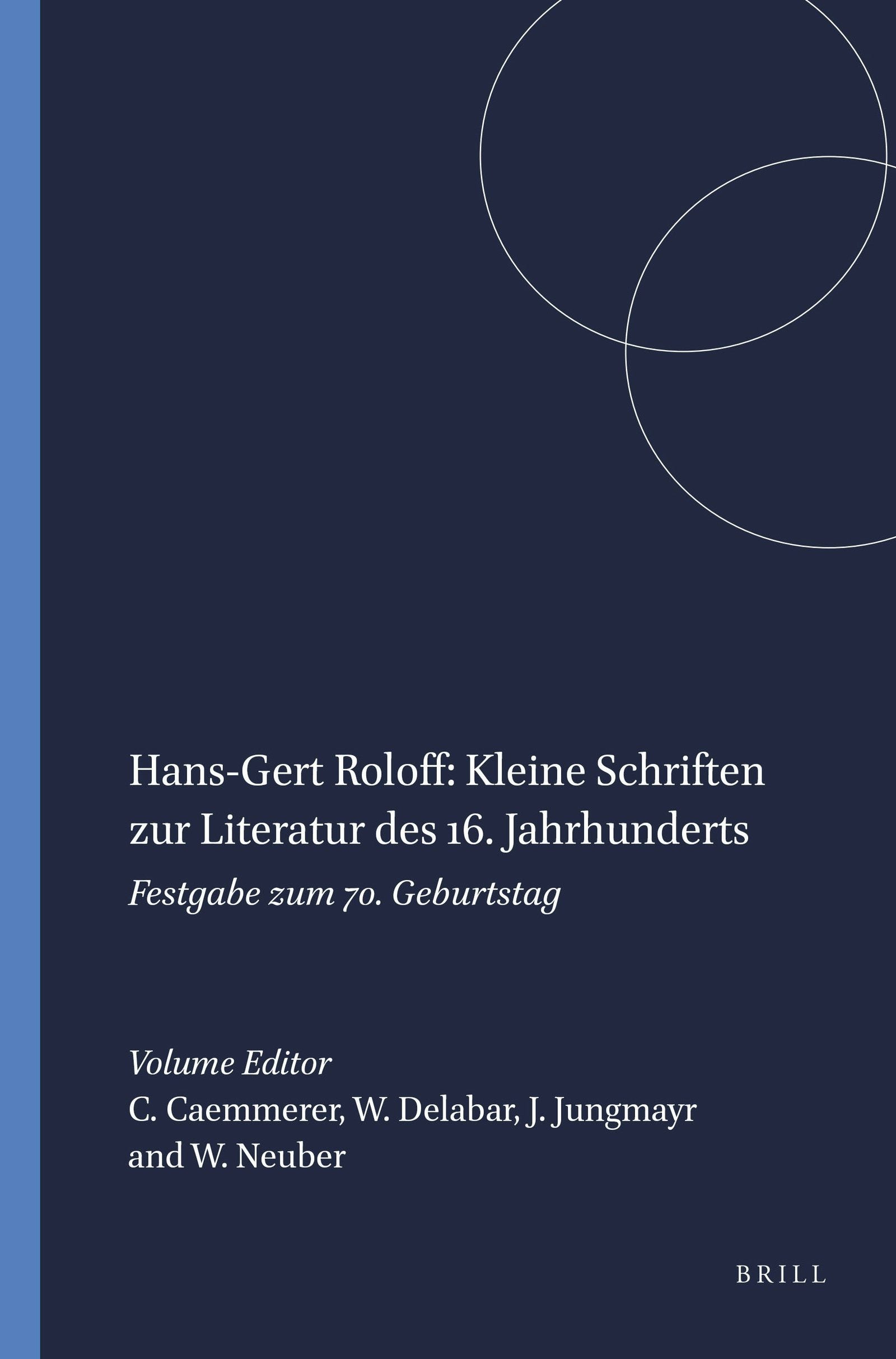 Book cover image for Hans-Gert Roloff: Kleine Schriften zur Literatur des 16. Jahrhunderts ISBN: 9789042008069