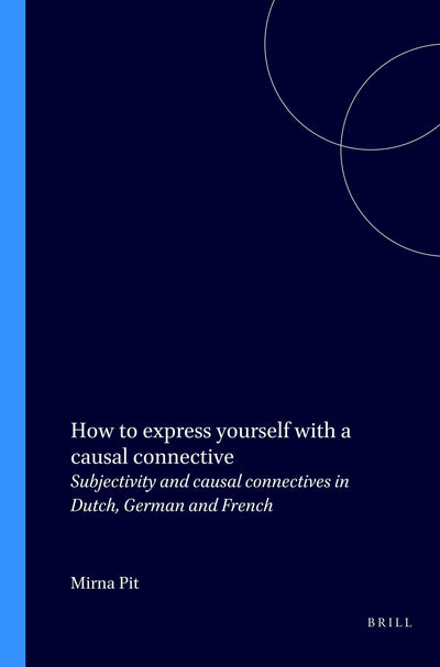 Cover image for How to express yourself with a causal connective, isbn: 9789042008564