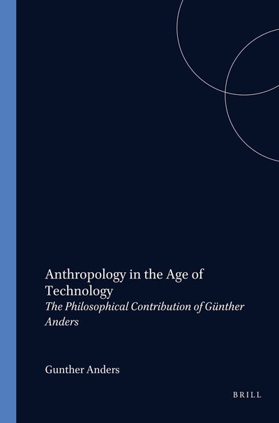 Cover image for Anthropology in the Age of Technology, isbn: 9789042014022