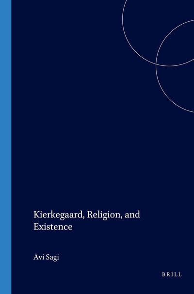 Cover image for Kierkegaard, Religion, and Existence, isbn: 9789042014121