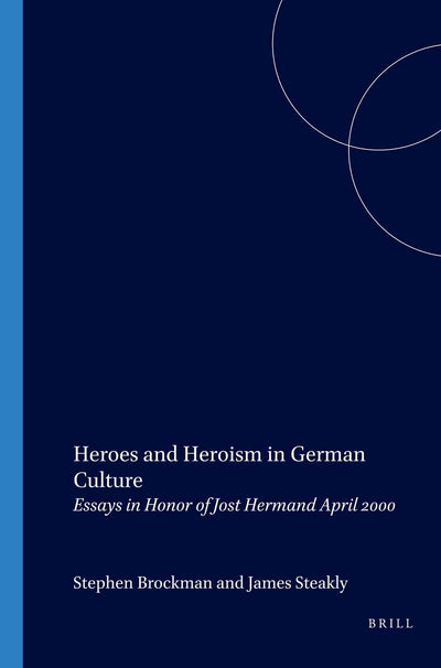 Cover image for Heroes and Heroism in German Culture, isbn: 9789042014565