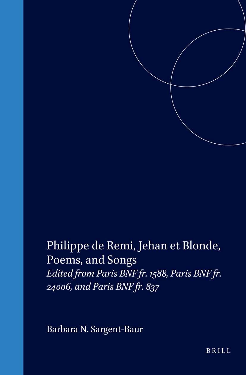 Book cover image for Philippe de Remi, Jehan et Blonde, Poems, and Songs ISBN: 9789042015043