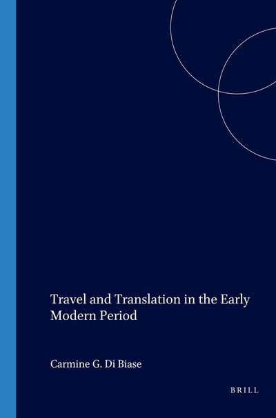 Cover image for Travel and Translation in the Early Modern Period, isbn: 9789042017689