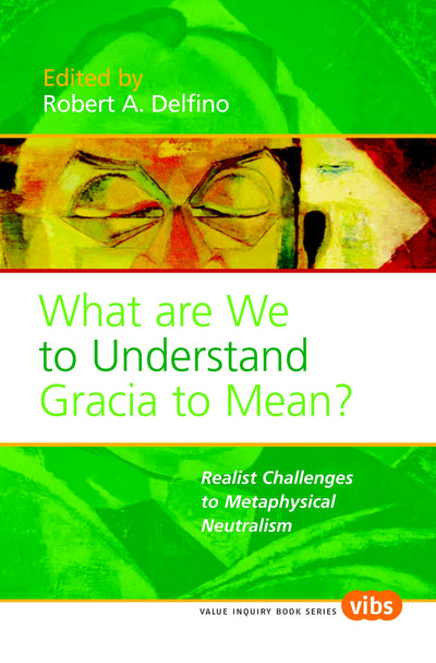 Cover image for What Are We to Understand Gracia to Mean?, isbn: 9789042020306