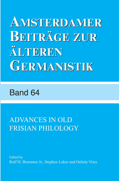 Cover image for Advances in Old Frisian Philology, isbn: 9789042021815