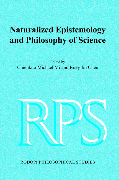 Cover image for Naturalized Epistemology and Philosophy of Science, isbn: 9789042021983