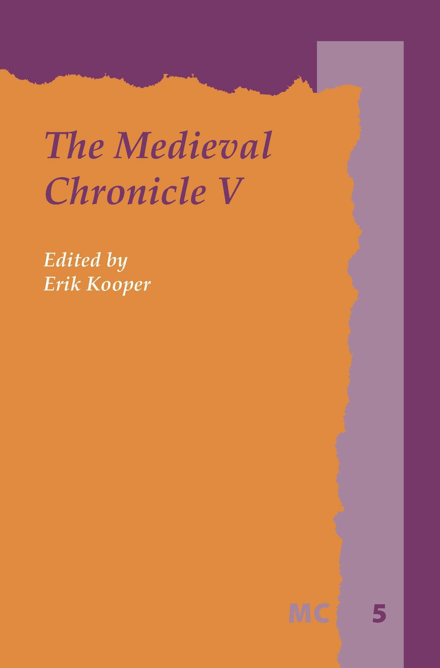 Book cover image for The Medieval Chronicle V ISBN: 9789042023543