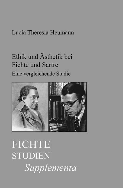 Cover image for Ethik und Ästhetik bei Fichte und Sartre, isbn: 9789042025905
