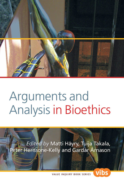 Cover image for Arguments and Analysis in Bioethics, isbn: 9789042028029