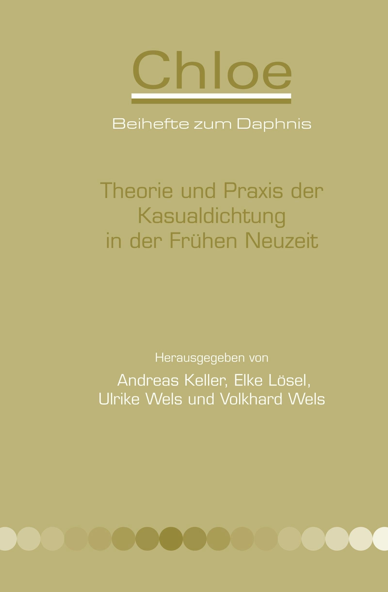 Theorie und Praxis der Kasualdichtung in der Frühen Neuzeit