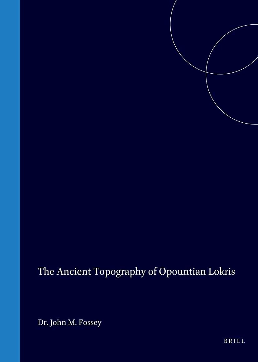 Book cover image for The Ancient Topography of Opountian Lokris ISBN: 9789050630535