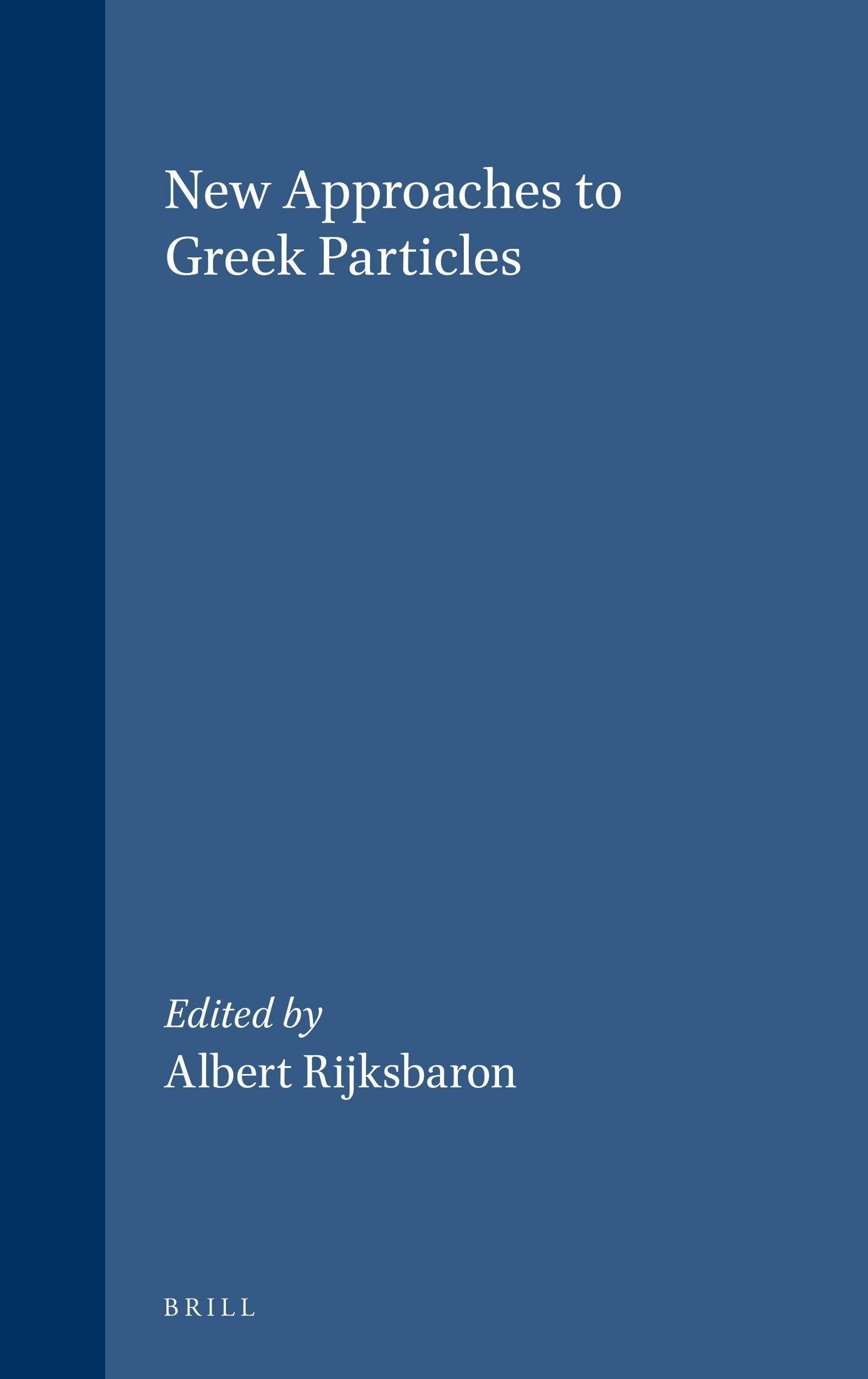Book cover image for New Approaches to Greek Particles ISBN: 9789050630979