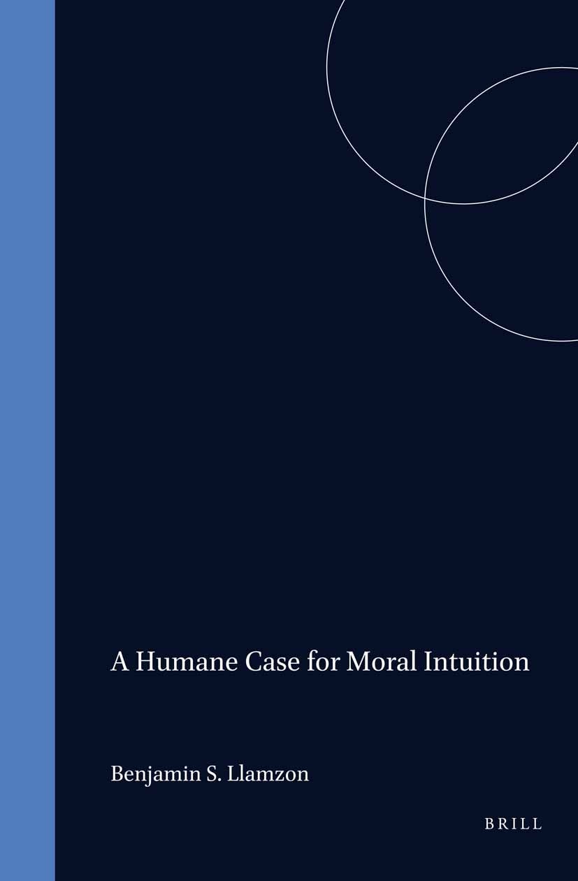 Book cover image for A Humane Case for Moral Intuition ISBN: 9789051835403