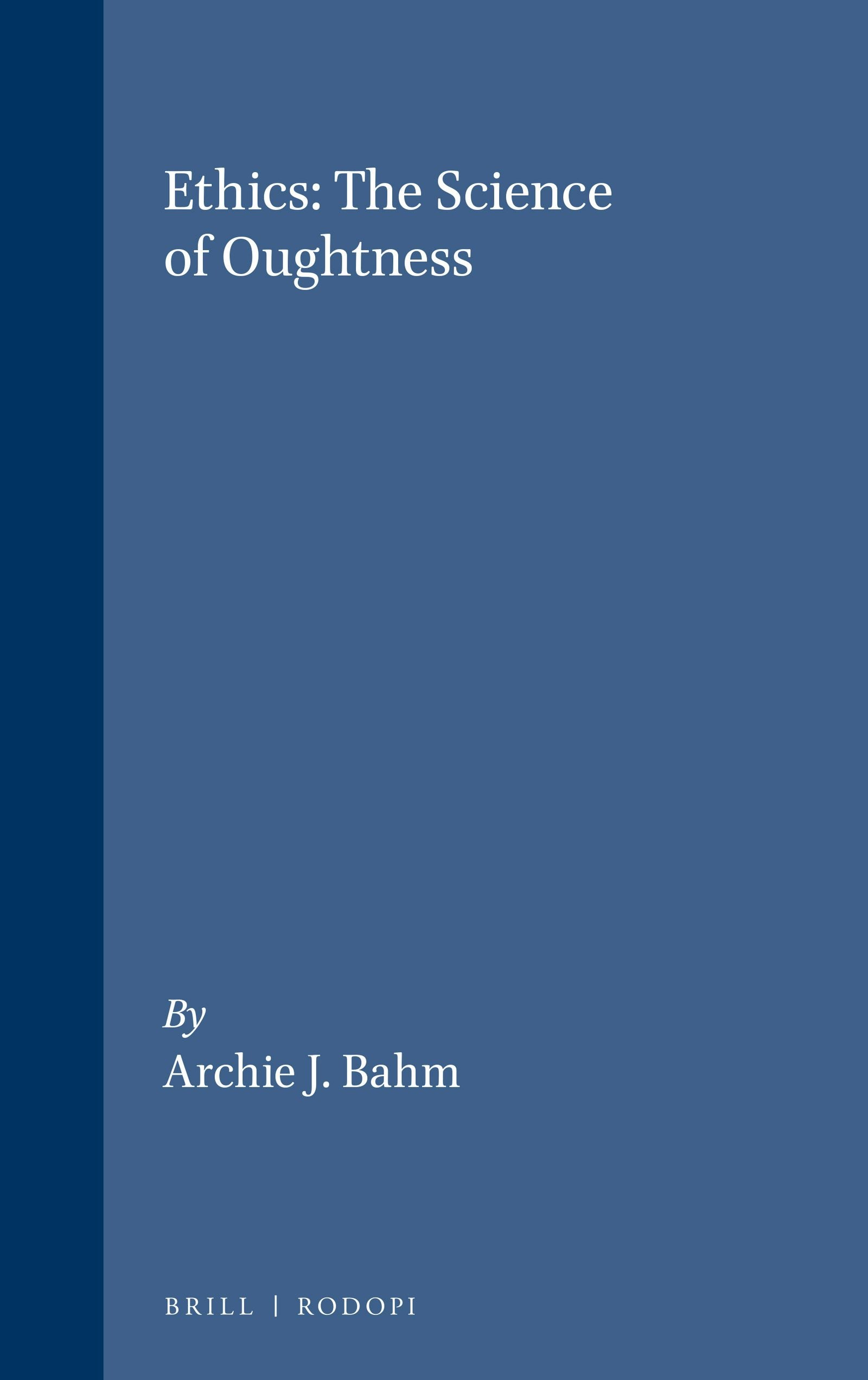 Book cover image for Ethics: The Science of Oughtness ISBN: 9789051835960