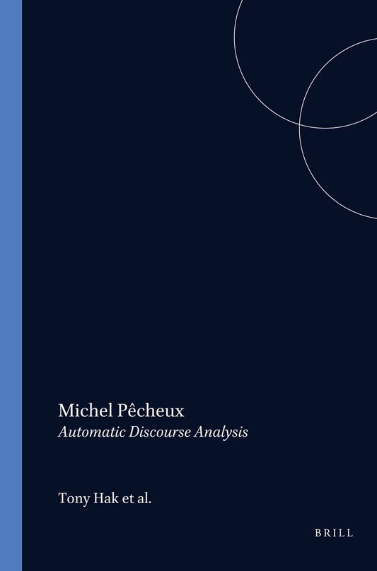 Michel Pêcheux: Automatic Discourse Analysis