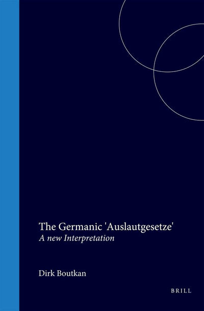 Cover image for The Germanic 'Auslautgesetze', isbn: 9789051837308