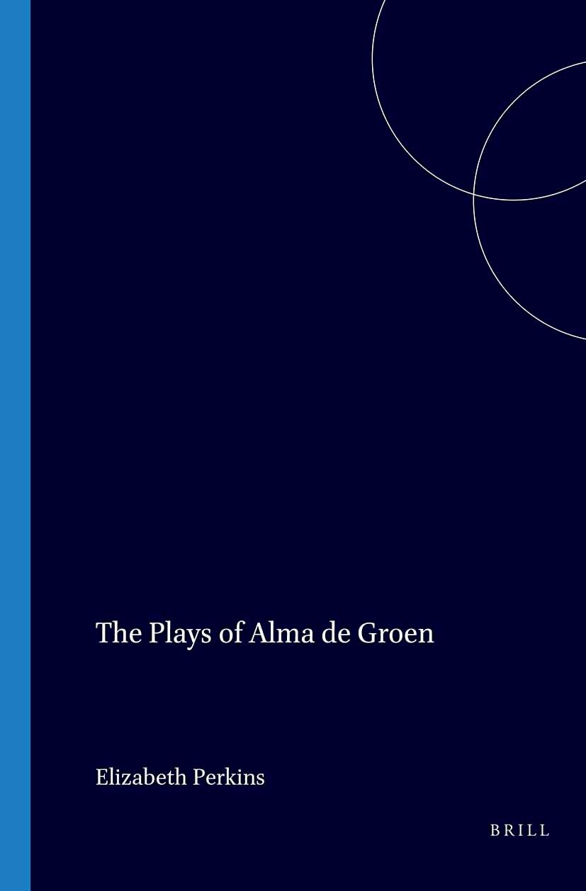 The Plays of Alma de Groen