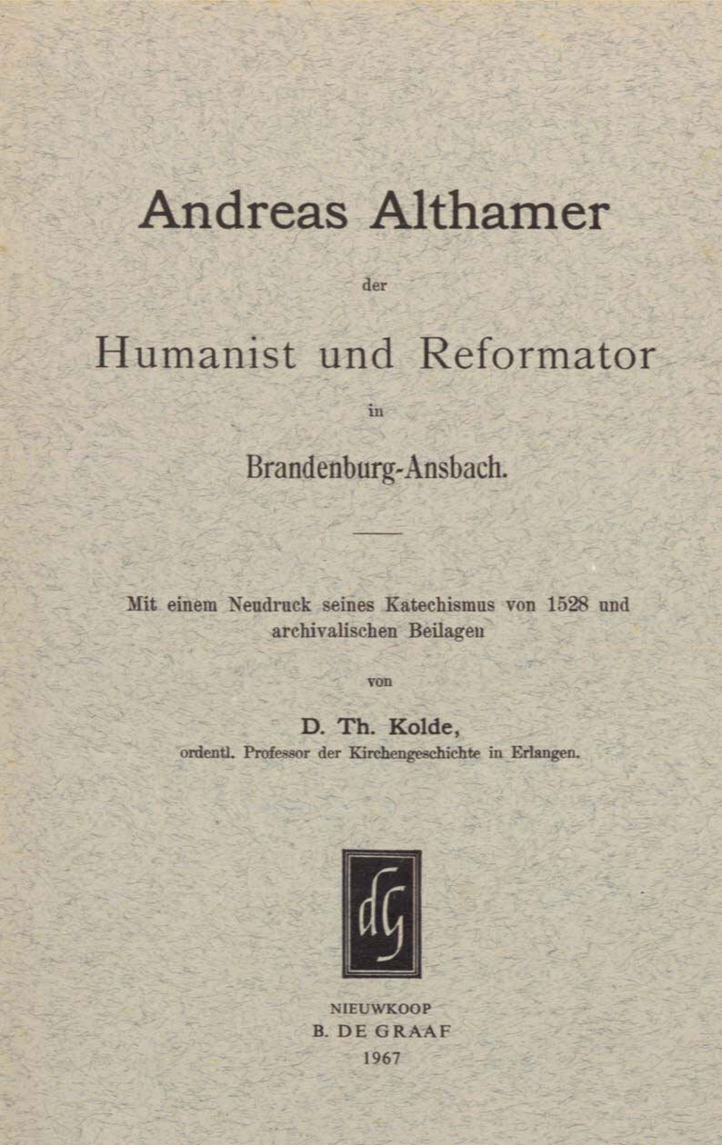 Book cover image for Andreas Althamer, der Humanist und Reformator in Brandenburg-Ansbach ISBN: 9789060040911