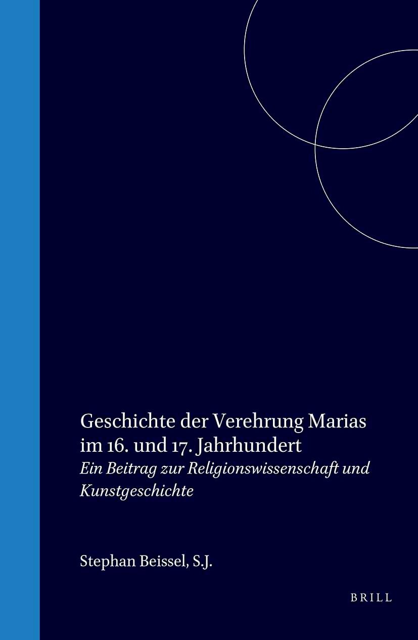 Book cover image for Geschichte der Verehrung Marias im 16. und 17. Jahrhundert ISBN: 9789060042618