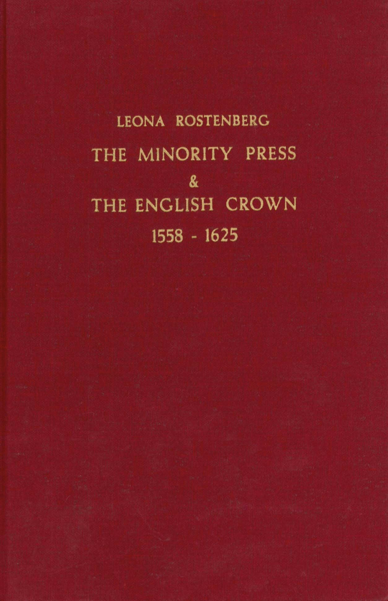 The Minority Press & The English Crown 1558-1625