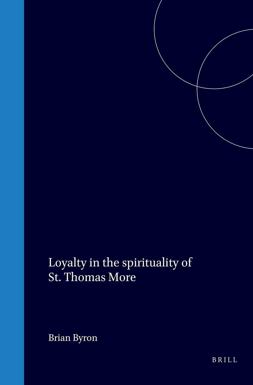 Book cover image for Loyalty in the Spirituality of St. Thomas More ISBN: 9789060042939