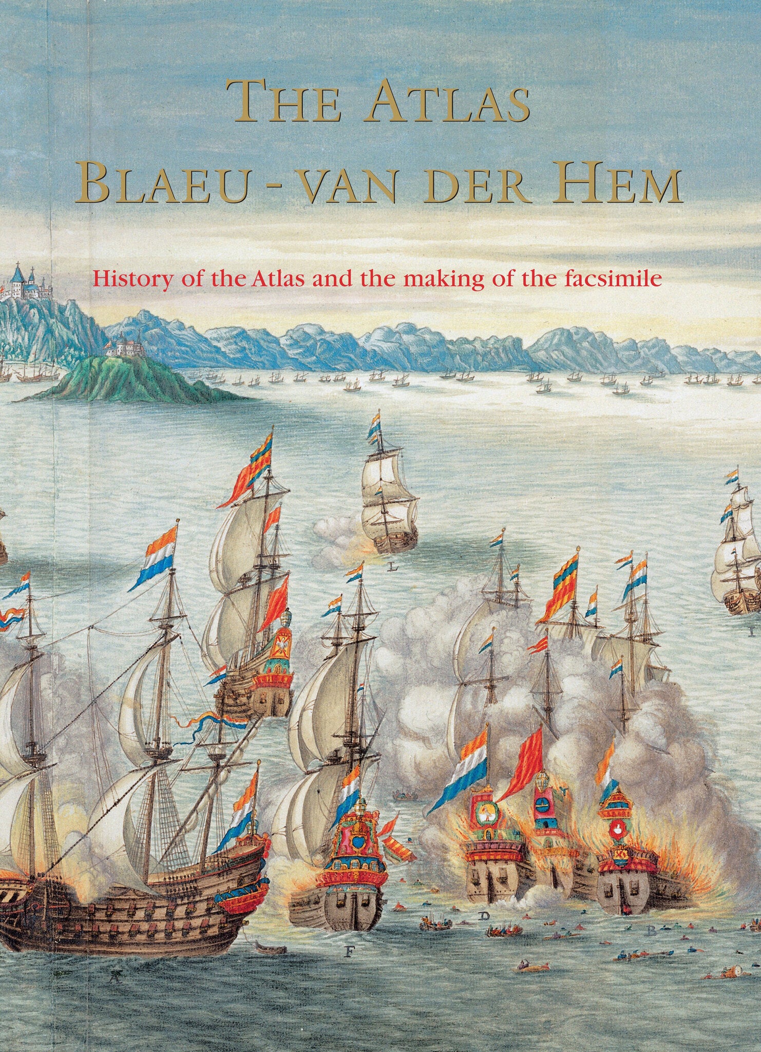 Cover image for The Atlas Blaeu-Van der Hem of the Austrian National Library: The History of the Atlas and the Making of the Facsimile ISBN 9789061943006